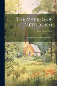 Making of Methodism
