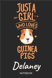 Just A Girl Who Loves Guinea Pigs - Delaney - Notebook