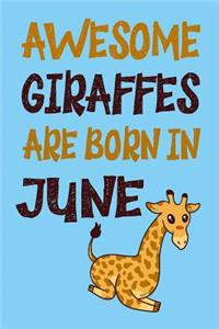 Awesome Giraffes Are Born in June