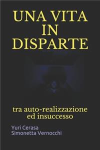 Una Vita in Disparte