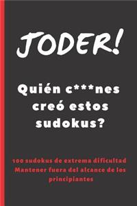 Joder! Quién C***nes Creó Estos Sudokus?