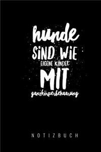 Hunde sind wie eigene Kinder