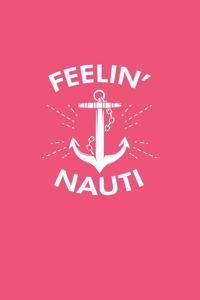 Feelin' Nauti