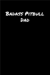 Badass Pitbull Dad
