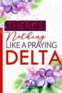 There's Nothing Like a Praying Delta
