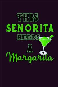 This senorita Needs A Margarita
