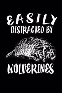 Easily Distracted By Wolverines