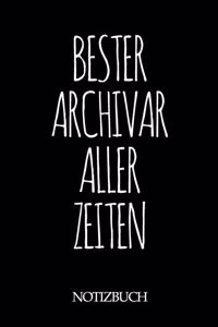 Bester Archivar Aller Zeiten Notizbuch