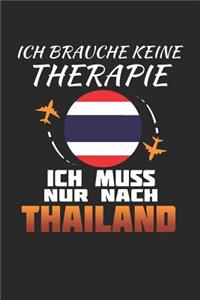 Ich Brauche Keine Therapie Ich Muss Nur Nach Thailand