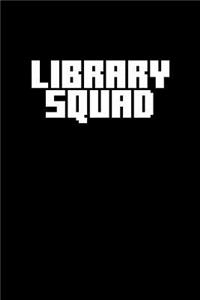 Library Squad