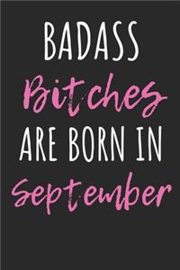 Badass Bitches are born in September