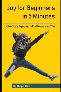 Joy for Beginners in 5 Minutes