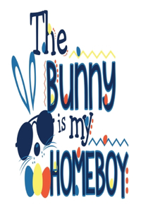 The Bunny is My Homeboy