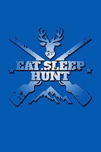 Eat Sleep Hunt