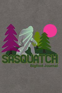 Sasquatch Bigfoot Journal