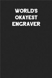World's Okayest Engraver