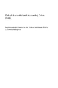 Improvements Needed in the District's General Public Assistance Program