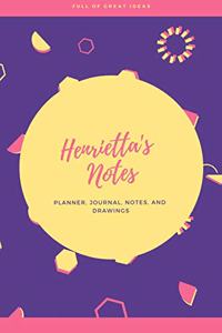 Henrietta's Notes - Planner, Journal, Notes and Drawings