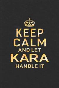 Keep Calm and Let Kara Handle It