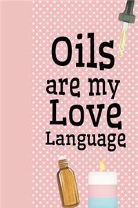 Oils Are My Love Language