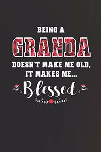 Being a Granda Doesn't Make Me Old Make Me Blessed