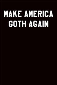 Make America Goth Again