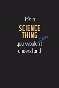 It's a Science Thing You Can Understand