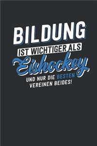 Bildung ist wichtiger als Eishockey
