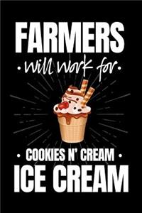Farmers Will Work For Cookies N' Cream Ice Cream
