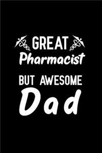 Great Pharmacist But Awesome Dad