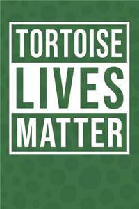 Tortoise Lives Matter