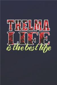 Thelma Life Is The Best Life