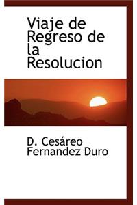 Viaje de Regreso de La Resolucion