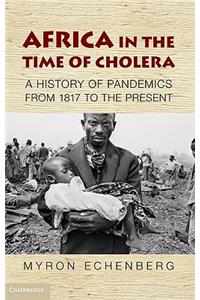 Africa in the Time of Cholera