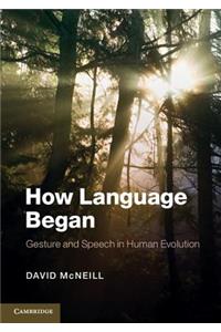 How Language Began