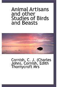 Animal Artisans and Other Studies of Birds and Beasts