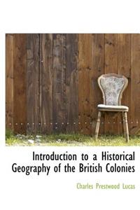 Introduction to a Historical Geography of the British Colonies