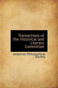 Transactions of the Historical and Literary Committee