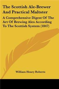 Scottish Ale-Brewer And Practical Maltster