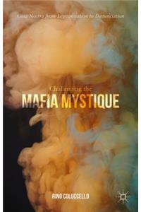 Challenging the Mafia Mystique