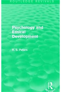 Psychology and Ethical Development (Routledge Revivals)