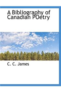 A Bibliography of Canadian Poetry