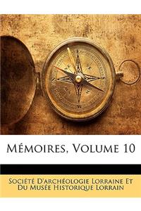 Mémoires, Volume 10