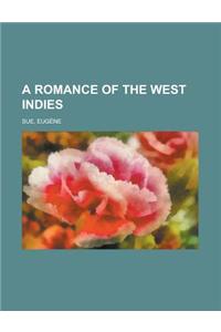 A Romance of the West Indies