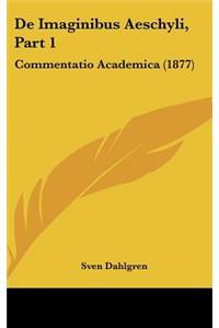 de Imaginibus Aeschyli, Part 1