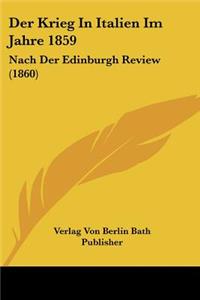 Der Krieg In Italien Im Jahre 1859