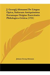 J. Georgij Altmanni De Lingua Opica, Italorum Antiquissima Eorumque Origine Exercitatio Philologico-Critica (1721)
