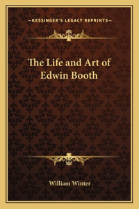 Life and Art of Edwin Booth