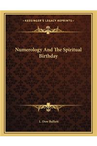 Numerology And The Spiritual Birthday