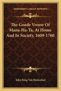 Goede Vrouw Of Mana-Ha-Ta, At Home And In Society, 1609-1760